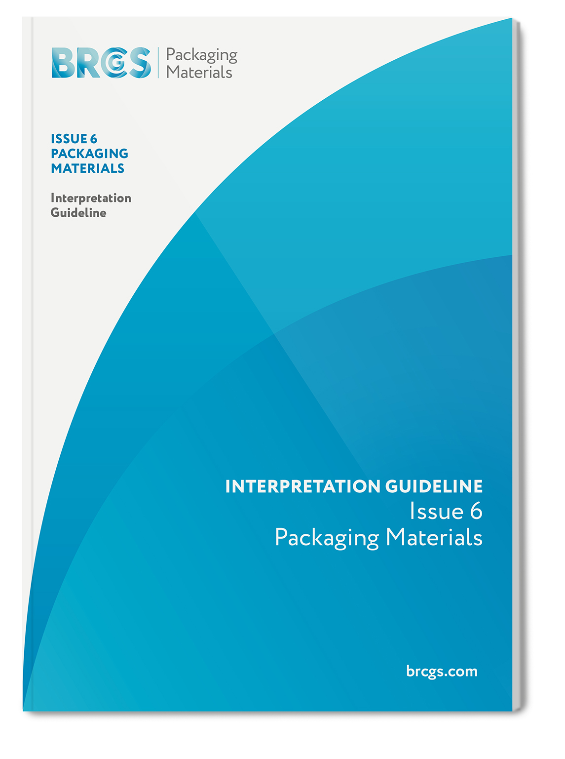 Global Standard for Packaging Materials (Issue 6) Interpretation Guideline 