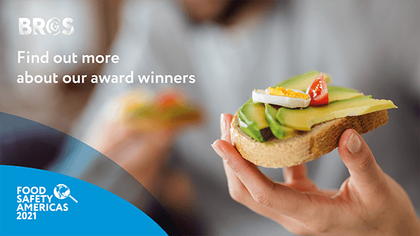 BRCGS Food Safety Americas 2021 Find Out More About Our Award Winners