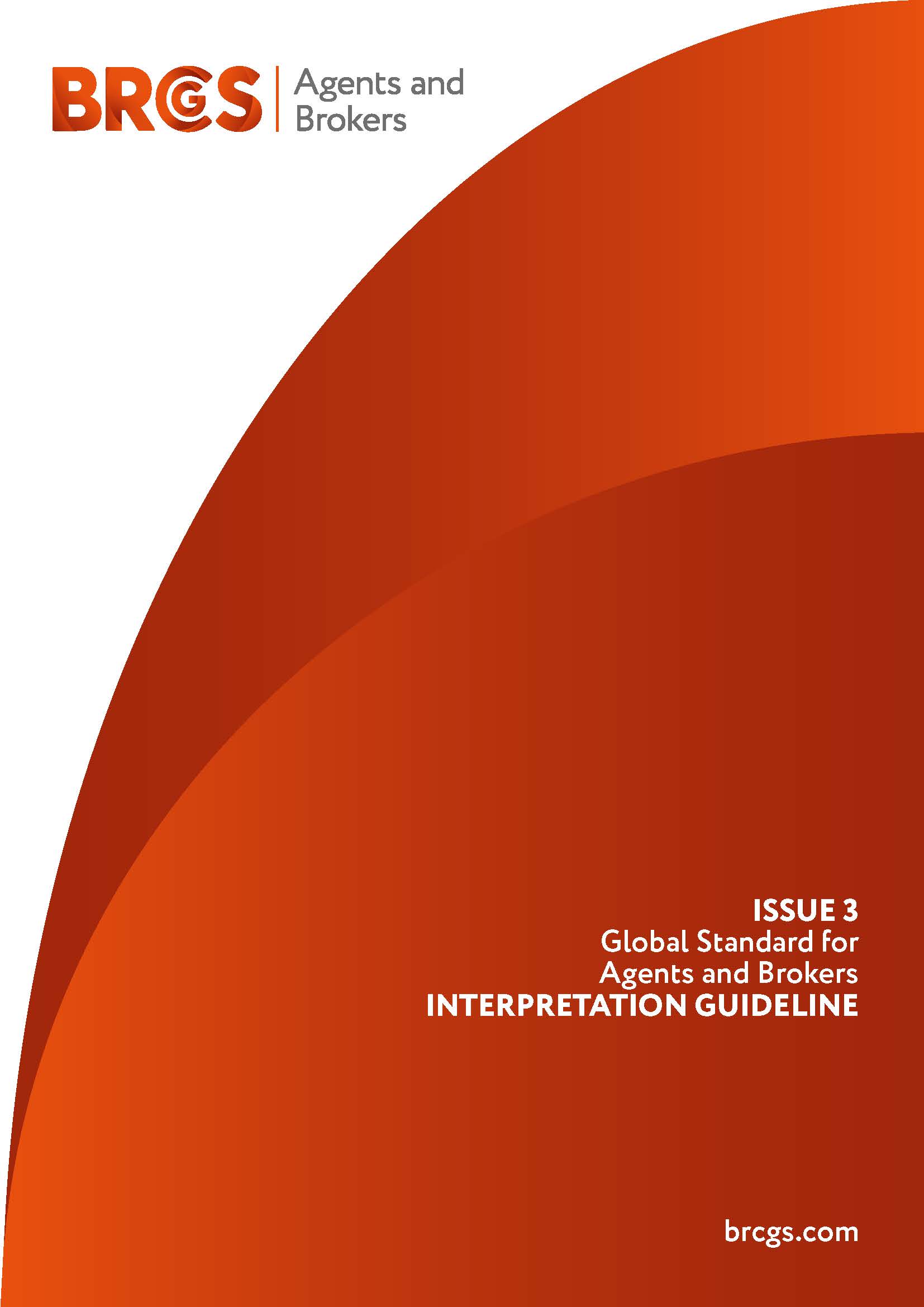 Global Standards for Agents and Brokers (Issue 3) Interpretation Guideline