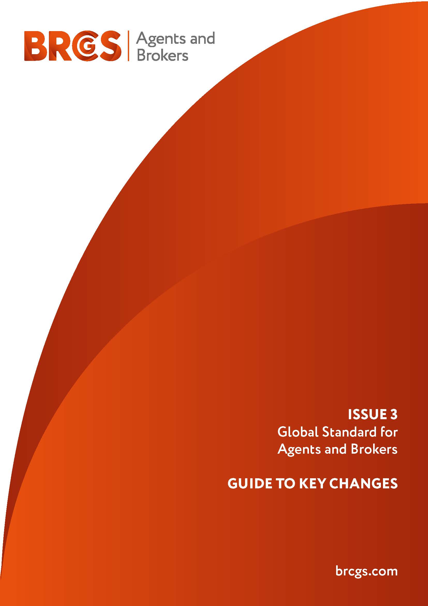 Global Standard for Agents and Brokers (Issue 3) Guide to Key Changes